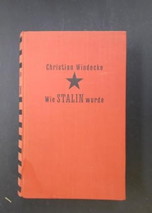 Imagen del vendedor de Wie Stalin wurde - Vom Priesterseminar zum Kreml a la venta por Antiquariat Strter