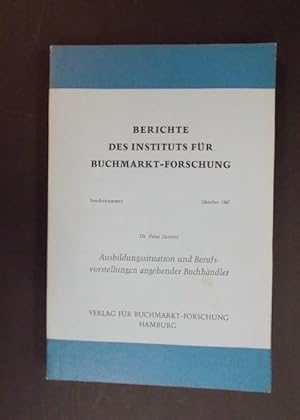 Seller image for Ausbildungssituation und Berufsvorstellungen angehender Buchhndler for sale by Antiquariat Strter