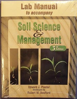 LAB MANUAL TO ACCOMPANY SOIL SCIENCE & MANAGEMENT