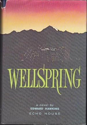 Wellspring: A Novel