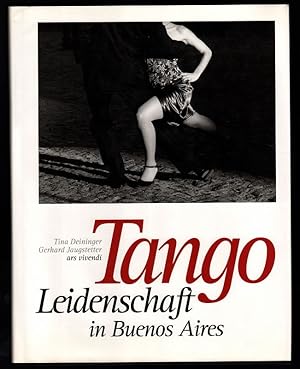 Tango : Leidenschaft in Buenos Aires.