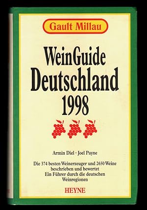 Gaullt Millau WeinGuide Deutschland 1998 : Die 374 besten Weinerzeuger und 2650 Weine. Gaullt Mil...