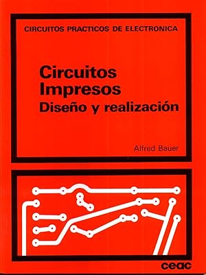 Circuitos Impresos : Diseño y Realización