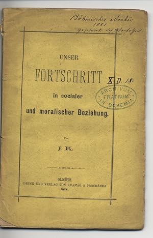 Seller image for Unser Fortschritt in socialer und moralischer Beziehung. for sale by Antiquariat Bookfarm