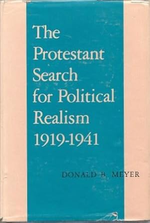 Image du vendeur pour The Protestant Search for Political Realism 1919-1941 mis en vente par Works on Paper