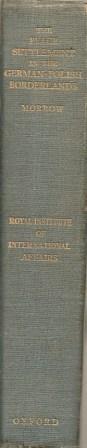 Seller image for The Peace Settlement in the German Polish Borderlands: A Study of Conditions To-day in the Pre-War Prussian Provinces of East and West Prussia for sale by Works on Paper