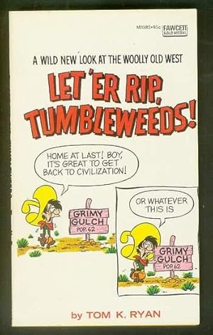 Immagine del venditore per LET 'ER RIP, TUMBLEWEEDS! [Fawcett Gold Metal #M3282; Newspaper Comics Strip] venduto da Comic World