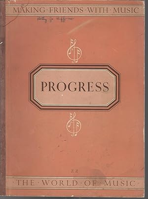 Seller image for Making Friends with Music: Progress (The World of Music) for sale by Dorley House Books, Inc.