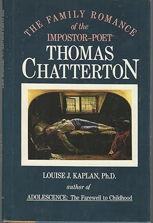 Seller image for The Family Romance of the Imposter-Poet Thomas Chatterton for sale by Dorley House Books, Inc.