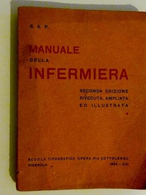 "MANUALE DELL'INFERMIERA Seconda Edizione riveduta, ampliata ed illustrata"