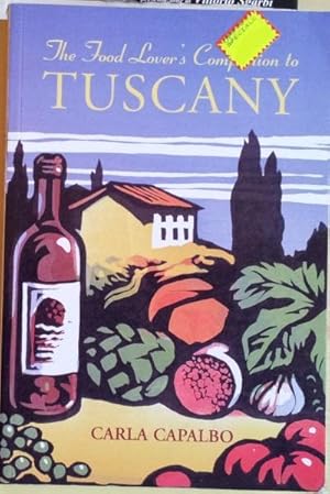 The food lover's companion to Tuscany