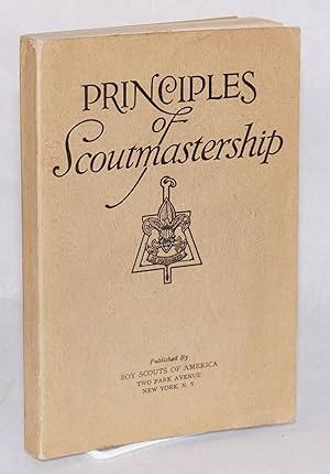 Principles of Scoutmastership; a manual for 'The principles of Scoutmastership training course'