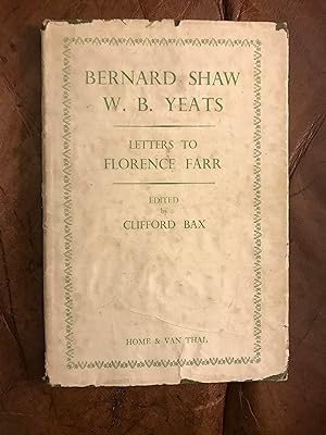 Bernard Shaw W.B.Yeats Letters To Florence Farr