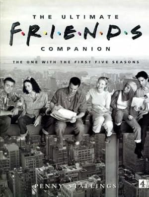 Immagine del venditore per The Ultimate Friends Companion : The One with the First Five Seasons venduto da Godley Books