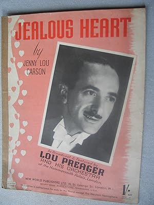 Seller image for Jealous Heart - as Broadcast By Lou Preager & His Orchestra for sale by EbenezerBooks