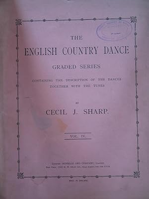 Immagine del venditore per The English Country Dance - Graded Series, Containing the Description of the Dances Together with the Tunes Volume IV venduto da EbenezerBooks