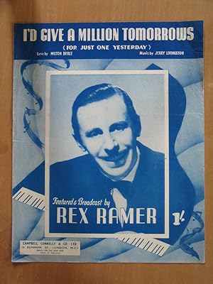 Seller image for I'd Give a Million Tomorrows (For Just One Yesterday) - Broadcast By Rex Ramer for sale by EbenezerBooks