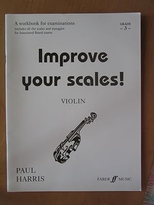 Imagen del vendedor de Improve Your Scales! For Violin, Grade 3 a la venta por EbenezerBooks