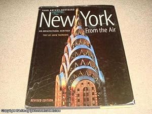 Imagen del vendedor de New York from the Air: An Architectural Heritage (Revised edition hardback) a la venta por 84 Charing Cross Road Books, IOBA