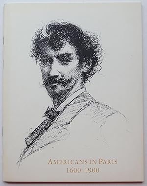 Seller image for Americans in Paris 1600-1900: One Hundred and Fifty Works from the Print Collection of the National Library in Paris for sale by George Ong Books