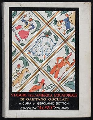 Esplorazioni nell'America Equatoriale di Gaetano Osculati [2 vol.]