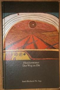 Image du vendeur pour Hundertwasser. Der Weg zu Dir. mis en vente par Antiquariat Johann Forster