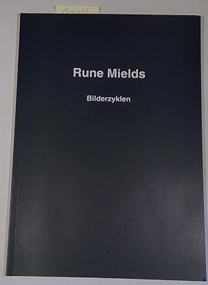 Imagen del vendedor de Rune Mields - Bilderzyklen - Ausstellungskatalog a la venta por Antiquariat Trger