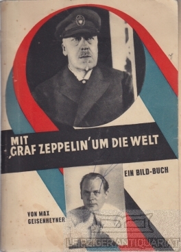 Mit Graf Zeppelin um die Welt. Ein Bild Buch von (.).