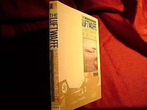 Seller image for The Luftwaffe. A Photographic Record. 1919-1945. for sale by BookMine