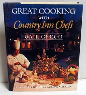 Great Cooking With Country Inn Chefs: A Culinary Journey Across America