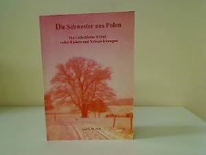 Seller image for Die Schwester aus Polen. Signiert vom Autor for sale by Antiquariat Buchhandel Daniel Viertel