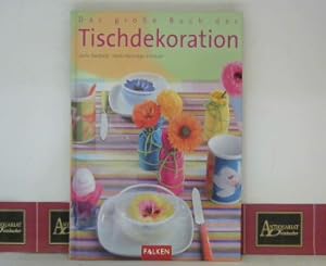 Bild des Verkufers fr Das groe Buch der Tischdekoration zum Verkauf von Antiquariat Deinbacher