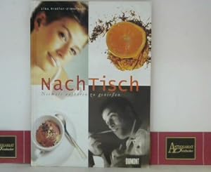Seller image for NachTisch - Niemals aufhren zu genieen. for sale by Antiquariat Deinbacher