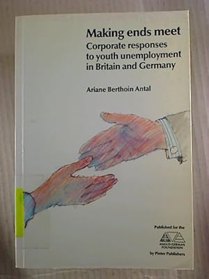 Making Ends Meet. - Corporate Responses to Youth Unemployment in Britain and Germany.