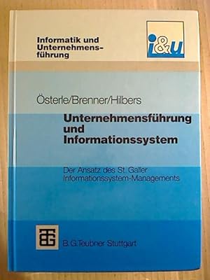 Unternehmensführung und Informationssystem. - Der Ansatz des St. Galler Informationssystem-Manage...