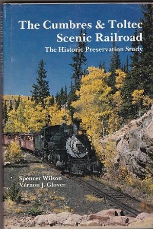 Seller image for The Cumbres & Toltec Scenic Railroad: The Historic Preservation Society for sale by Shamrock Books