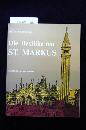 Seller image for Die Basilika von St. Markus for sale by Buch- und Kunsthandlung Wilms Am Markt Wilms e.K.