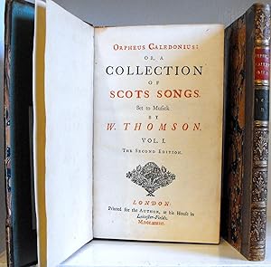 Orpheus Caledonius: Or, A Collection of Scots Songs. Set to Musick by W. Thomson. The Second Edit...