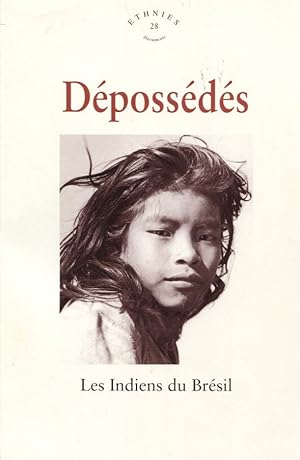 Seller image for Dpossds. Les Indiens du Brsil for sale by Eratoclio
