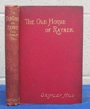 Imagen del vendedor de The Old House of Rayner. a la venta por Centerbridge Books