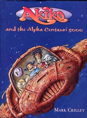 Akiko and the Alpha Centauri 5000.