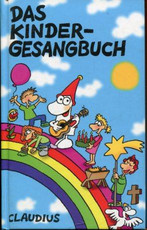 Bild des Verk�ufers f�r Das Kindergesangbuch. zum Verkauf von Antiquariat am Flughafen