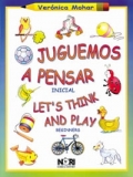 Imagen del vendedor de Juguemos a pensar Inicial. Let's think and play Beginners. a la venta por Espacio Logopdico