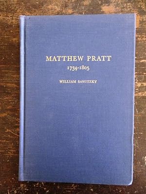 Imagen del vendedor de Matthew Pratt (1734-1805): A Study of his Work (Vol. 1 in the Studies in Early American Portraiture series) a la venta por Mullen Books, ABAA