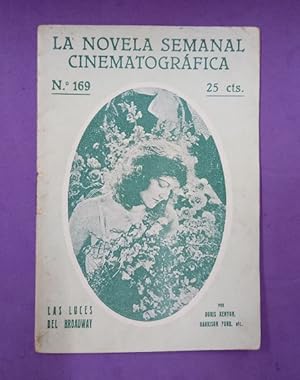 Image du vendeur pour LAS LUCES DEL BROADWAY. (La novela semanal cinematogrfica, n 169). mis en vente par Librera DANTE