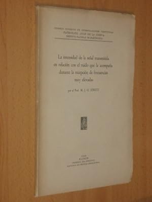 Image du vendeur pour LA INTENSIDAD DE LA SEAL TRANSMITIDA EN RELACIN CON EL RUIDO QUE LA ACOMPAA DURANTE LA RECEPCIN DE FRECUENCIAS MUY ELEVADAS mis en vente par Libros del Reino Secreto