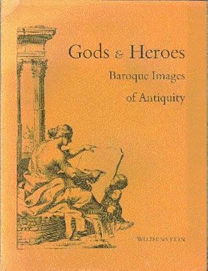 Imagen del vendedor de Gods & Heroes: Baroque Images of Antiquity a la venta por LEFT COAST BOOKS