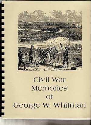 THE CIVIL WAR RECOLLECTIONS OF PVT. GEORGE W. WHITMAN, 17TH MAINE REGIMENT