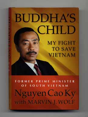 Bild des Verkufers fr Buddha's Child: My Fight to Save Vietnam - 1st Edition/1st Printing zum Verkauf von Books Tell You Why  -  ABAA/ILAB