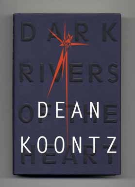 Dark Rivers Of The Heart: A Novel - 1st Edition/1st Printing